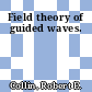 Field theory of guided waves.