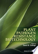 Plant pathogen resistance biotechnology [E-Book] /