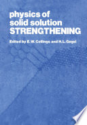 Physics of Solid Solution Strengthening [E-Book] /
