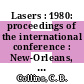 Lasers : 1980: proceedings of the international conference : New-Orleans, LA, 15.12.1980-19.12.1980.