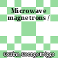 Microwave magnetrons /