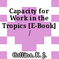 Capacity for Work in the Tropics [E-Book] /