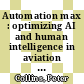 Automation max : optimizing AI and human intelligence in aviation [E-Book] /