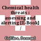 Chemical health threats : assessing and alerting [E-Book] /