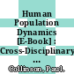 Human Population Dynamics [E-Book] : Cross-Disciplinary Perspectives /