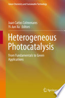 Heterogeneous Photocatalysis [E-Book] : From Fundamentals to Green Applications /