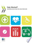 Help Wanted? [E-Book]: Providing and Paying for Long-Term Care /