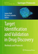 Target Identification and Validation in Drug Discovery [E-Book] : Methods and Protocols /