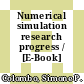 Numerical simulation research progress / [E-Book]