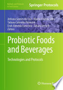 Probiotic Foods and Beverages [E-Book] : Technologies and Protocols  /