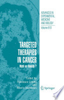 Targeted Therapies in Cancer [E-Book] : Myth or Reality? /