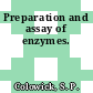 Preparation and assay of enzymes.