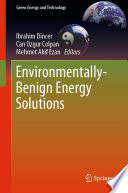 Environmentally-Benign Energy Solutions [E-Book] /