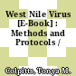 West Nile Virus [E-Book] : Methods and Protocols /