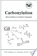 Carbonylation [E-Book] : Direct Synthesis of Carbonyl Compounds /