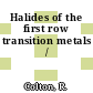 Halides of the first row transition metals /