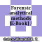 Forensic analytical methods [E-Book] /