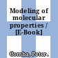 Modeling of molecular properties / [E-Book]