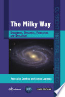 The Milky Way : structure, dynamics, formation and evolution [E-Book] /