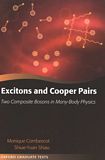 Excitons and cooper pairs : two composite bosons in many-body physics /