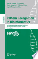 Pattern Recognition in Bioinformatics [E-Book] : 9th IAPR International Conference, PRIB 2014, Stockholm, Sweden, August 21-23, 2014. Proceedings /