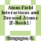Atom-Field Interactions and Dressed Atoms [E-Book] /