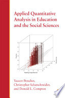 Applied quantitative analysis in education and the social sciences [E-Book] /