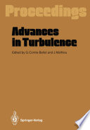 Advances in Turbulence [E-Book] : Proceedings of the First European Turbulence Conference Lyon, France, 1–4 July 1986 /