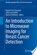 An Introduction to Microwave Imaging for Breast Cancer Detection [E-Book] /
