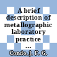 A brief description of metallographic laboratory practice in the Dragon project [E-Book]
