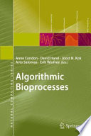 Algorithmic Bioprocesses [E-Book] /