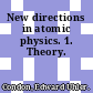 New directions in atomic physics. 1. Theory.