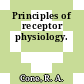 Principles of receptor physiology.