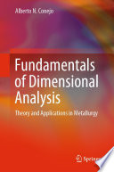 Fundamentals of Dimensional Analysis [E-Book] : Theory and Applications in Metallurgy /