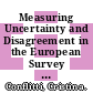 Measuring Uncertainty and Disagreement in the European Survey of Professional Forecasters [E-Book] /