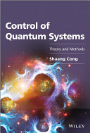 Control of quantum systems : theory and methods [E-Book] /