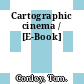 Cartographic cinema / [E-Book]