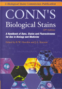 Conn's biological stains : a handbook of dyes, stains and fluorochromes for use in biology and medicine /