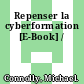 Repenser la cyberformation [E-Book] /