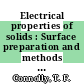 Electrical properties of solids : Surface preparation and methods of measurement.