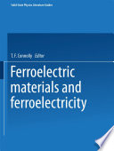 Ferroelectric Materials and Ferroelectricity [E-Book] /
