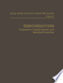 Semiconductors [E-Book] : Preparation, Crystal Growth, and Selected Properties /