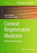 Corneal Regenerative Medicine [E-Book] : Methods and Protocols /