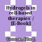 Hydrogels in cell-based therapies  / [E-Book]