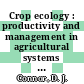 Crop ecology : productivity and management in agricultural systems [E-Book] /
