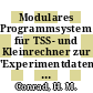 Modulares Programmsystem für TSS- und Kleinrechner zur 'Experimentdatenauswertung (erläutert am Beispiel Neutronenstreuung) [E-Book] /