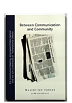Between communication and community : EU constitution making, a European public sphere and the (un-)likelihood of transnational debate /