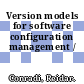 Version models for software configuration management /