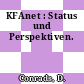 KFAnet : Status und Perspektiven.