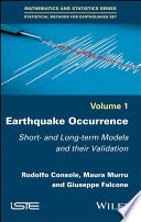 Earthquake occurrence : short- and long-term models and their validation [E-Book] /